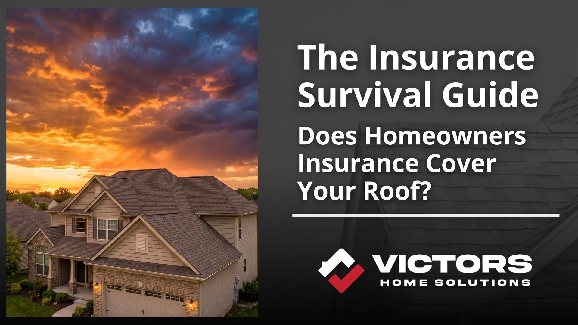 The Insurance Survival Guide: Does Homeowners Insurance Cover Your Roof?
